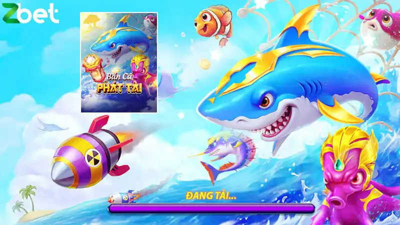 Bắn cá phát tài phần thưởng cực khủng